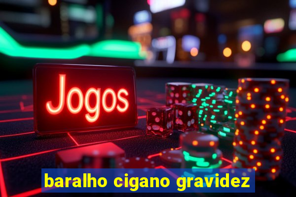 baralho cigano gravidez